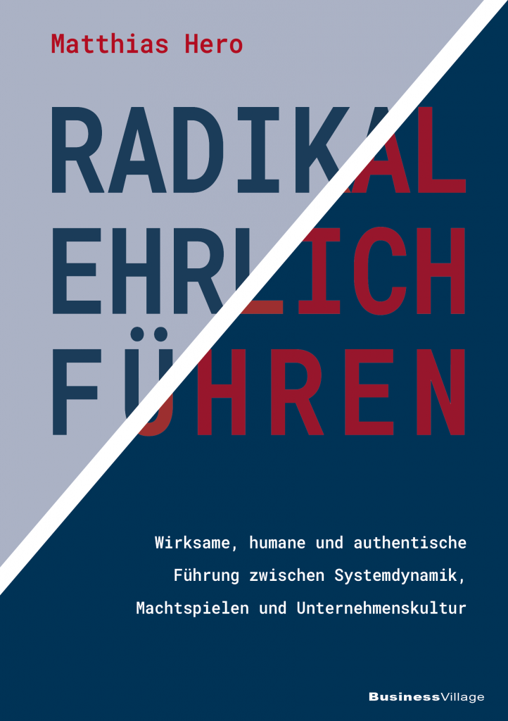 Buch von Matthias Hero: Radikal-ehrlich-führen